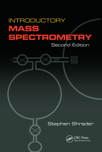Introductory mass spectrometry stephen shrader obituary